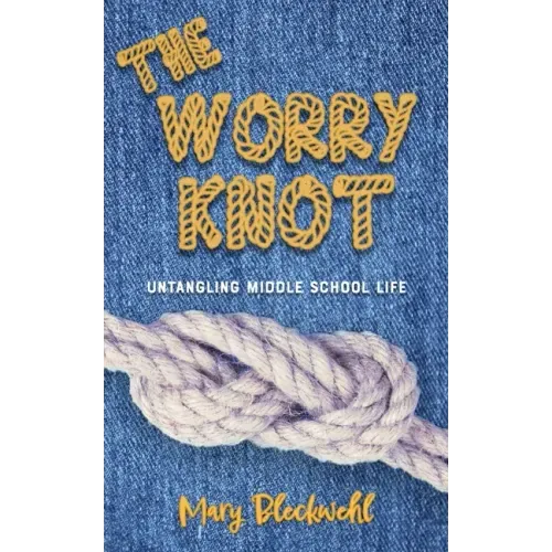 The Worry Knot