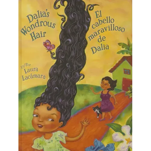 Dalia's Wondrous Hair / El Cabello Maravilloso de Dalia