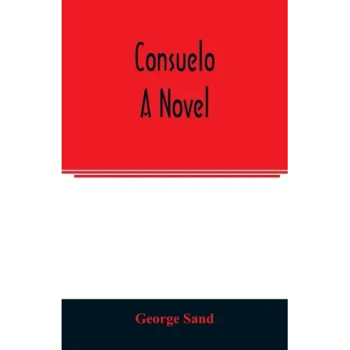 Consuelo. A novel