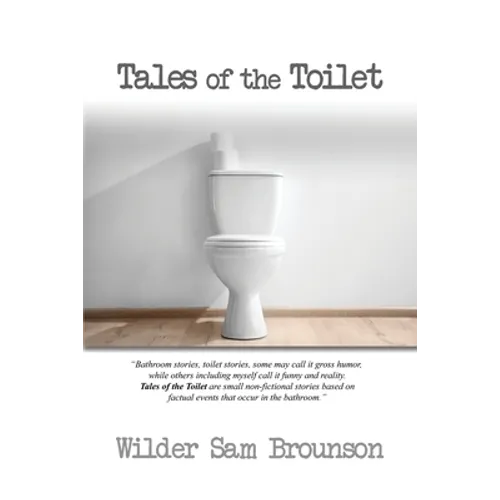 Tales of the Toilet