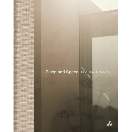 Place and Space: Montalba Architects
