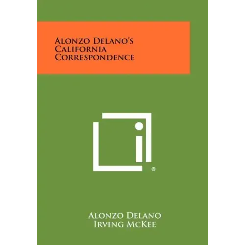 Alonzo Delano's California Correspondence