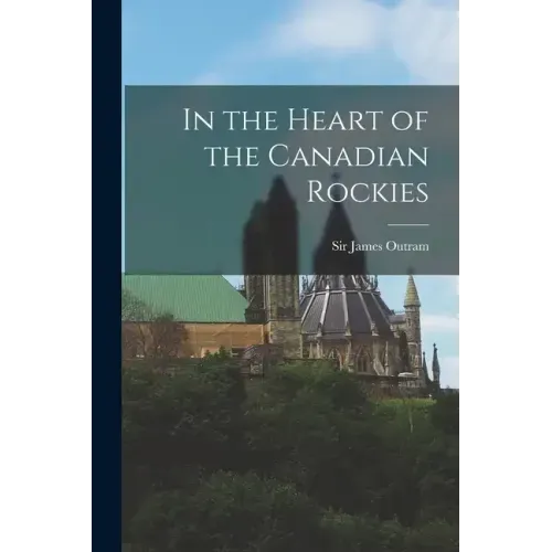 In the Heart of the Canadian Rockies