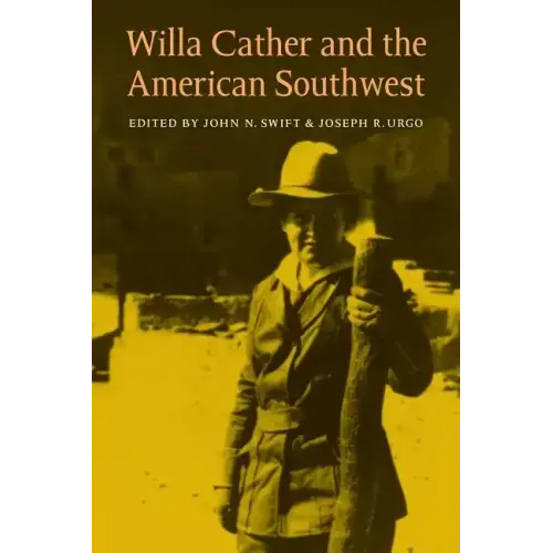 Willa Cather and the American Southwest