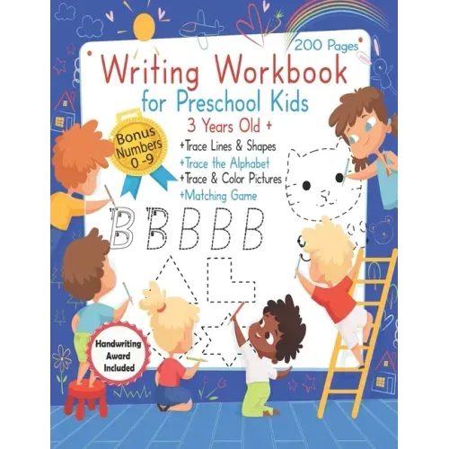 Writing Workbook for Preschool Kids 3 years old +: Practice Pen Control, and Learn to Write by Tracing Letters, Shapes and Numbers, Tracing Activities