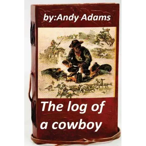 The log of a cowboy (1903) (Original Version)