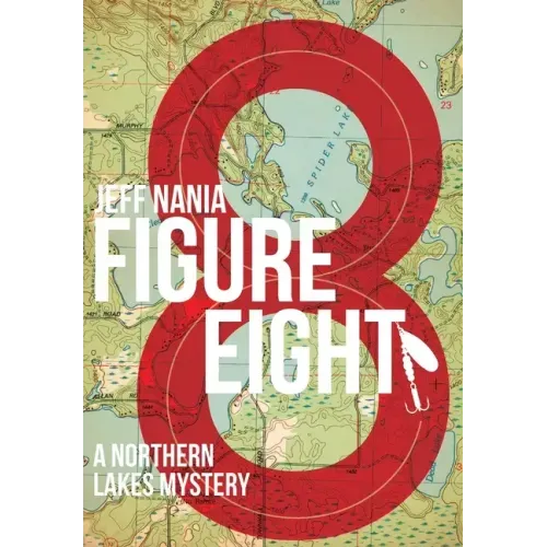 Figure Eight: A Northern Lakes Mystery