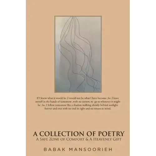 A Collection of Poetry: A Safe Zone of Comfort and A Heavenly Gift