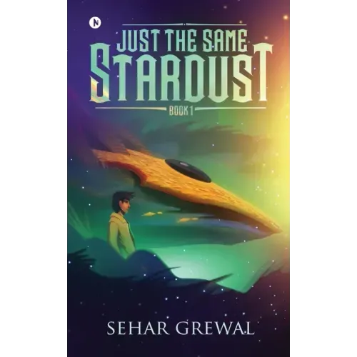Just the Same Stardust: Book-1