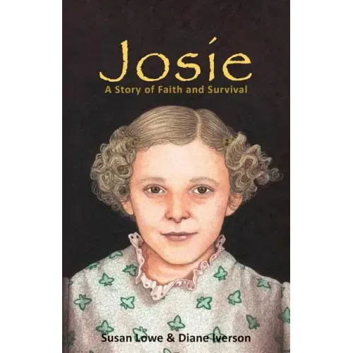 Josie: A Story of Faith and Survival
