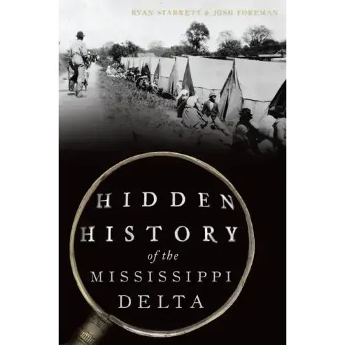 Hidden History of the Mississippi Delta
