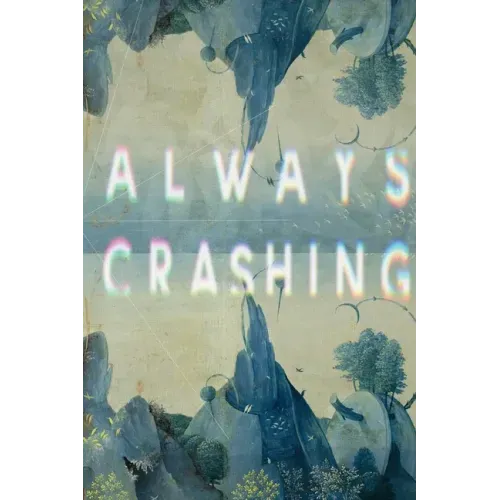 Always Crashing Issue Five