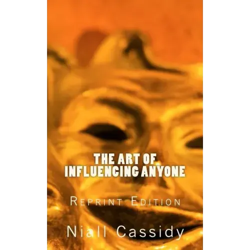 The Art of Influencing Anyone