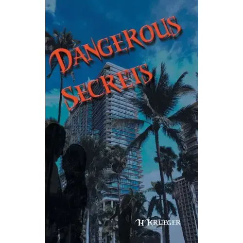 Dangerous Secrets