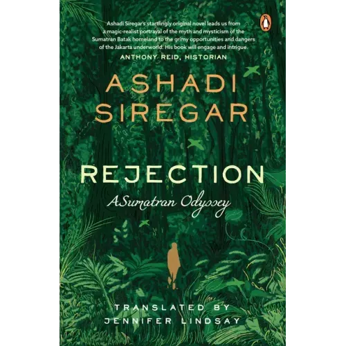 Rejection: A Sumatran Odyssey