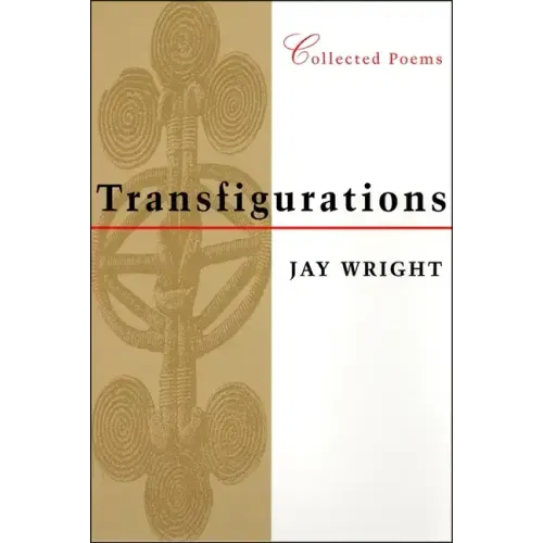 Transfigurations: Collected Poems