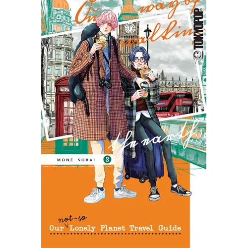 Our Not-So-Lonely Planet Travel Guide, Volume 3