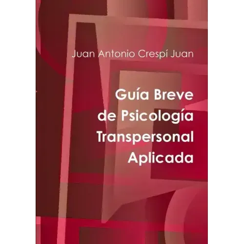 Guía Breve de Psicología Transpersonal Aplicada