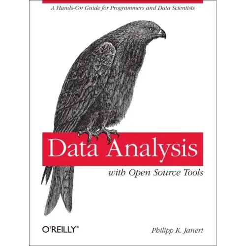 Data Analysis with Open Source Tools: A Hands-On Guide for Programmers and Data Scientists