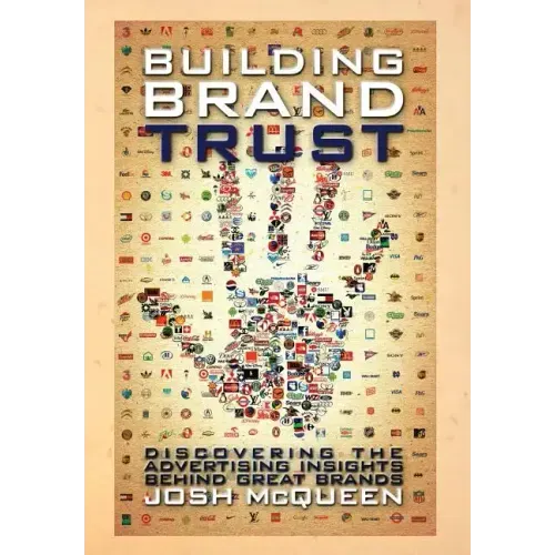 Building Brand Trust: Discovering the Advertising Insights Behind Great Brands