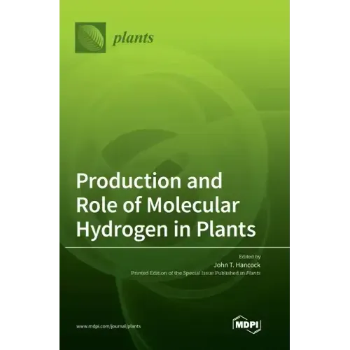 Production and Role of Molecular Hydrogen in Plants