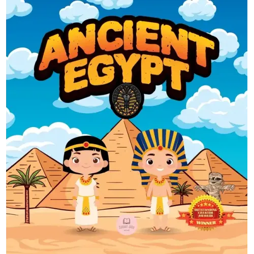 Ancient Egypt for Kids: Learn About Pyramids, Mummies, Pharaohs, Gods, and More!