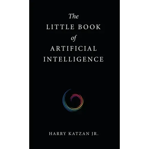 The Little Book of Artificial Intelligence