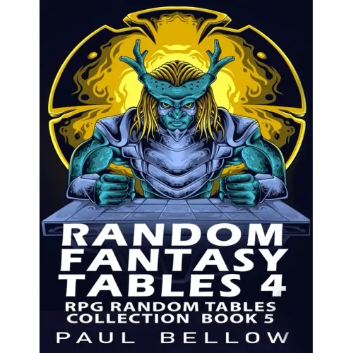 Random Fantasy Tables 4: Fantasy RPG Random Table Encounters