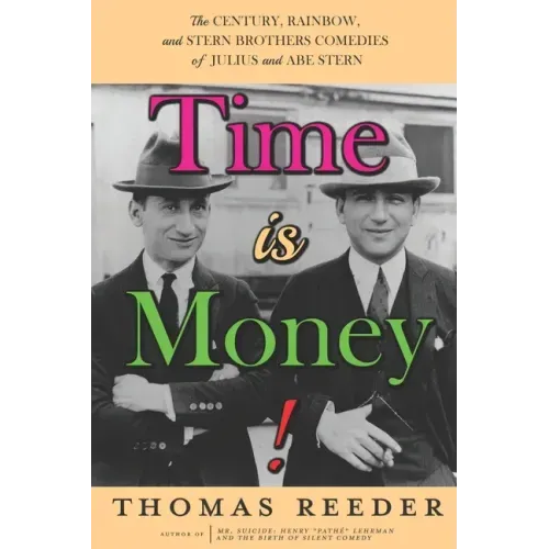 Time is Money! The Century, Rainbow, and Stern Brothers Comedies of Julius and Abe Stern
