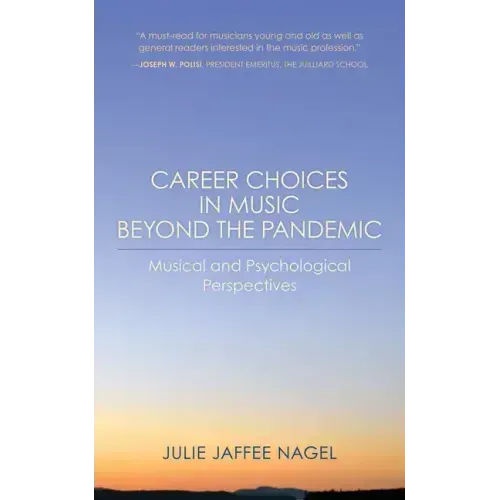 Career Choices in Music beyond the Pandemic: Musical and Psychological Perspectives