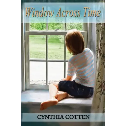 Window Across Time: One stone house, one small New York town, 164 years-eight short stories for young people.