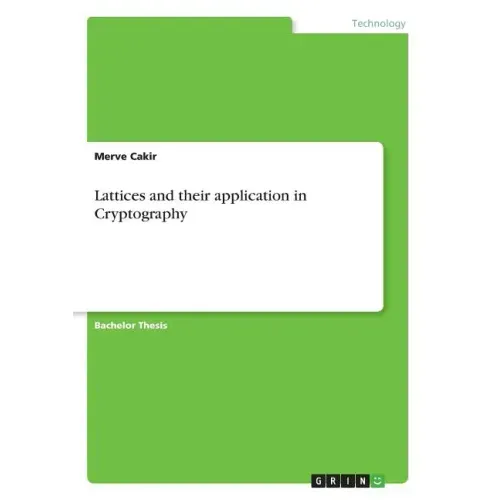 Lattices and their application in Cryptography