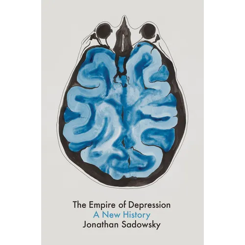 The Empire of Depression: A New History