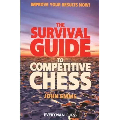 Survival Guide to Competitive Chess