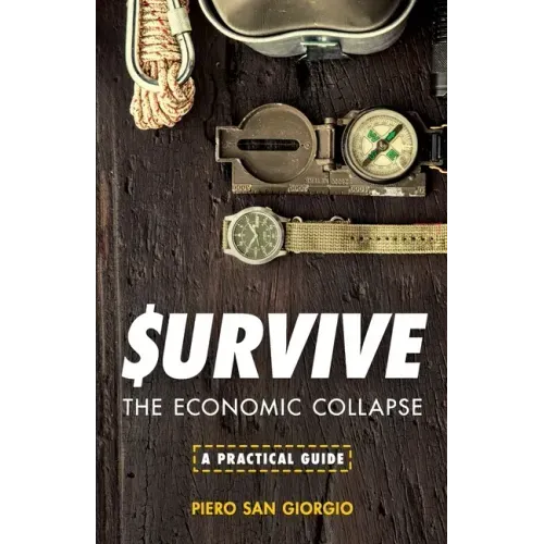 Survive--The Economic Collapse