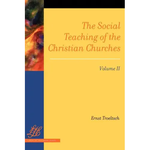 The Social Teaching of the Christian Churches Vol 2
