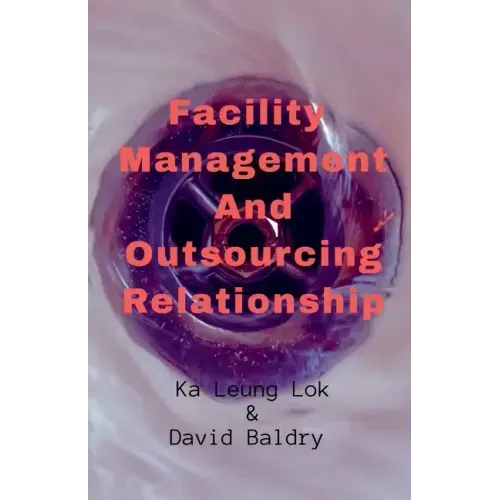 Facility Management And Outsourcing Relationship