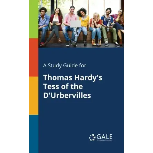 A Study Guide for Thomas Hardy's Tess of the D'Urbervilles