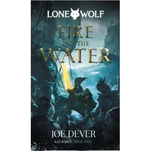 Fire on the Water: Kai Series Volume 2