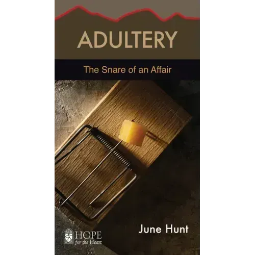 Adultery: The Snare of an Affair