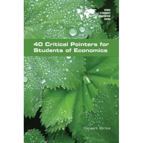 40 Critical Pointers for Students of Economics