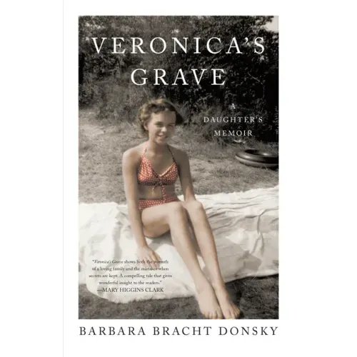 Veronica's Grave: A Daughter's Memoir