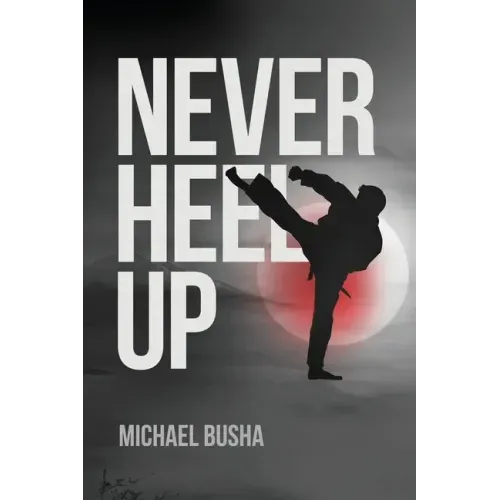 Never Heel Up
