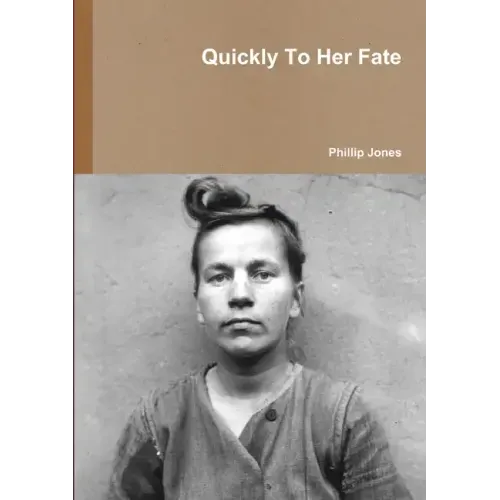 Quickly To Her Fate