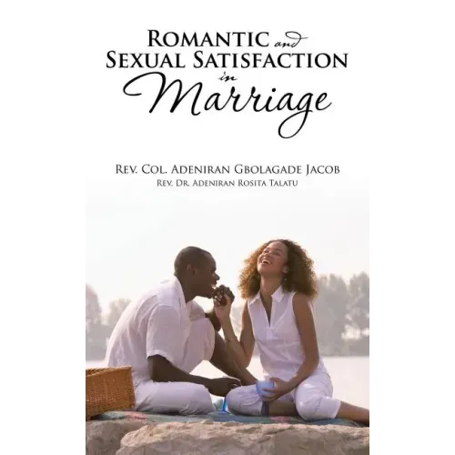 Romantic and Sexual Satisfaction in Marriage