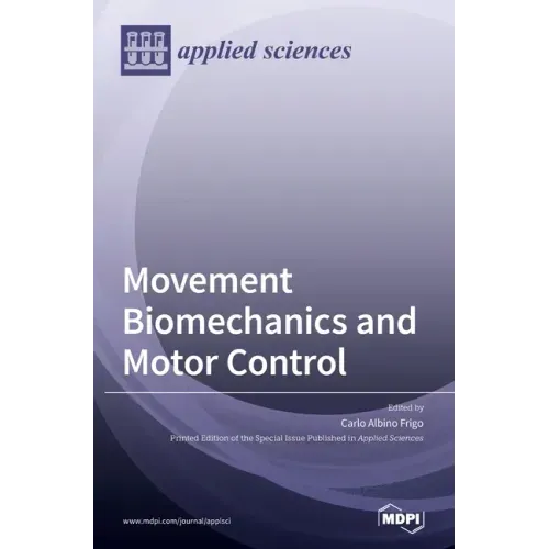 Movement Biomechanics and Motor Control