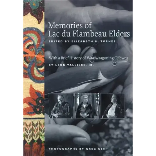 Memories of Lac Du Flambeau Elders