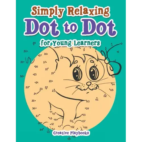 Simply Relaxing Dot to Dot for Young Learners