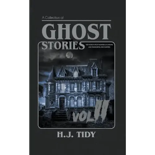 Ghost Stories Vol II