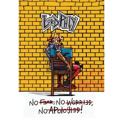 No Fear No Worries No Apologies